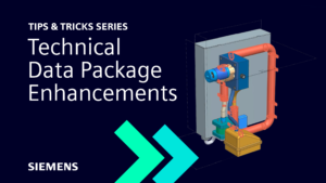 Technical Data Package | NX tips and tricks