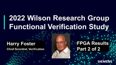 2022 Wilson Research Study – The Current Trends in FPGA verification ep. 2