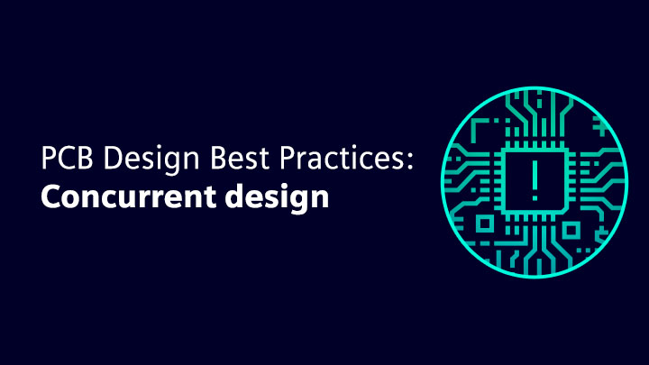 Illustration of a circuit with test that says PCB design best practices: concurrent design