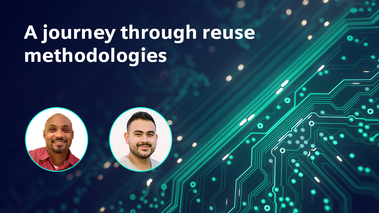 Image of a PCB with headshots of Andre Mosley, Carlos Gazca and Stephen Chavez with text onscreen that says "A Journey Through Reuse Methodologies"