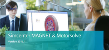 Simcenter MAGNET and Simcenter Motorsolve 2019.1