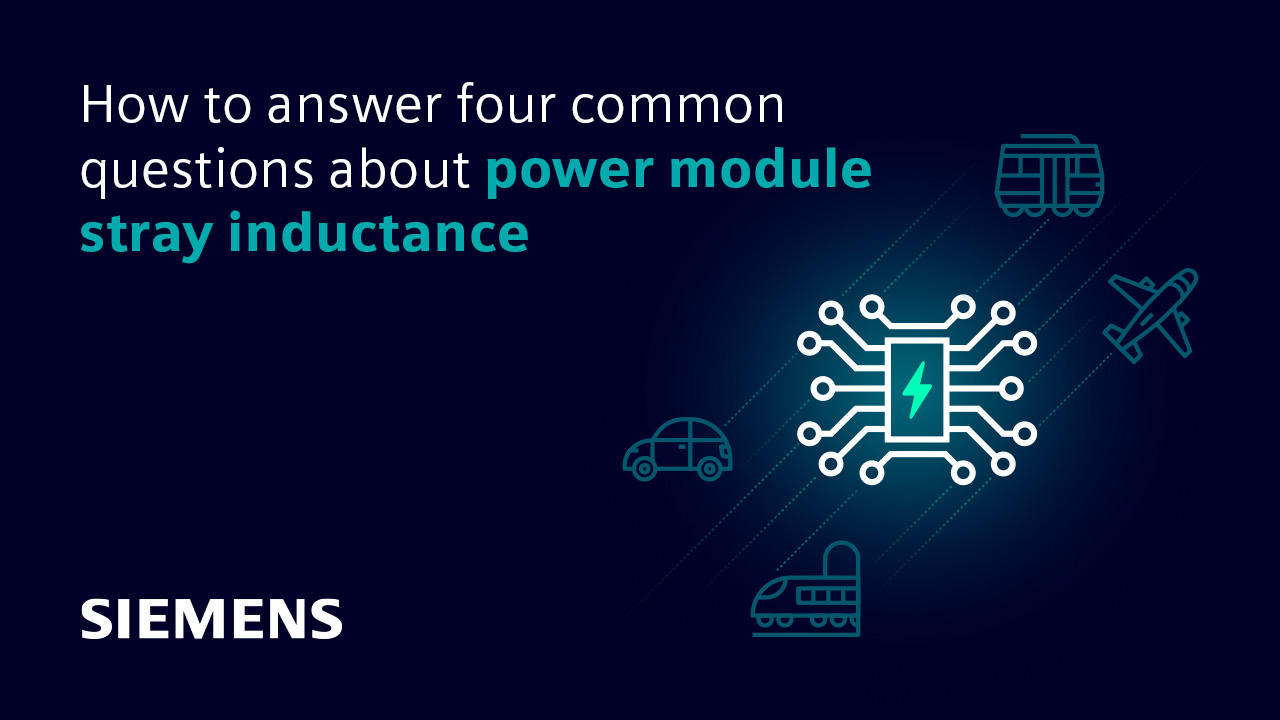 How to answer four common questions about power module stray inductance